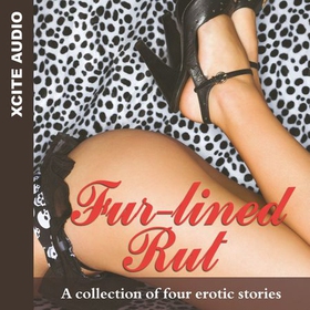 Fur-lined Rut - A collection of four erotic stories (lydbok) av Ukjent