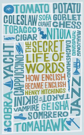 The Secret Life of Words (ebok) av Henry Hitchings