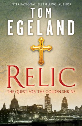 Relic (ebok) av Tom Egeland