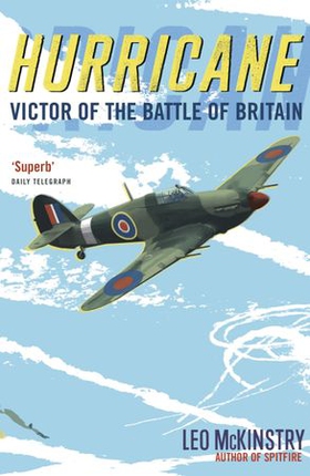 Hurricane - Victor of the Battle of Britain (ebok) av Leo McKinstry