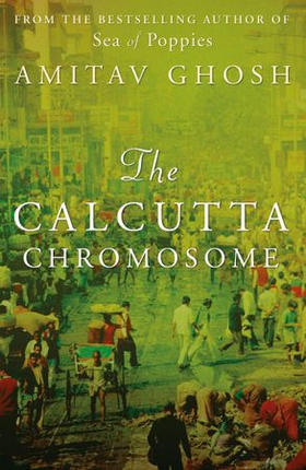 The Calcutta Chromosome (ebok) av Amitav Ghosh