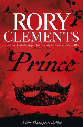 Prince - John Shakespeare 3 (ebok) av Rory Clements