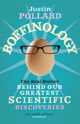 Boffinology (ebok) av Justin Pollard