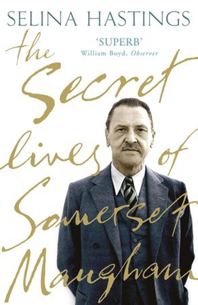 The Secret Lives of Somerset Maugham (ebok) av Selina Hastings
