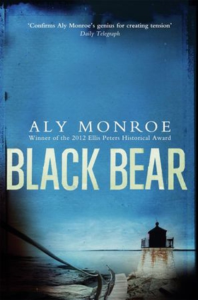 Black Bear - Peter Cotton Thriller 4: The fourth fast-paced spy thriller (ebok) av Aly Monroe