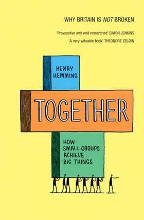 Together - How small groups achieve big things (ebok) av Henry Hemming