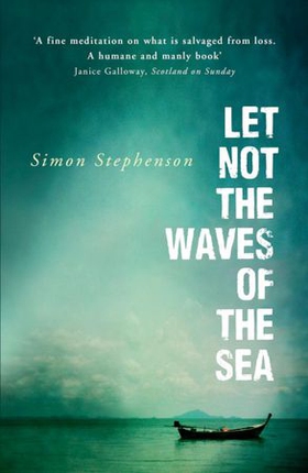 Let Not the Waves of the Sea