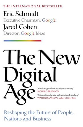 The New Digital Age - Reshaping the Future of People, Nations and Business (ebok) av Eric Schmidt