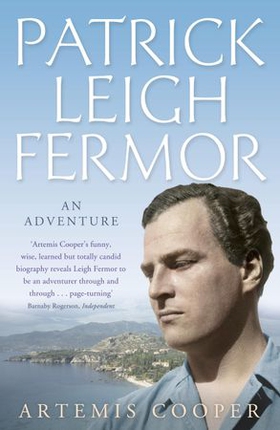 Patrick Leigh Fermor - An Adventure (ebok) av Artemis Cooper