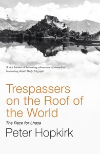 Trespassers on the Roof of the World (ebok) a