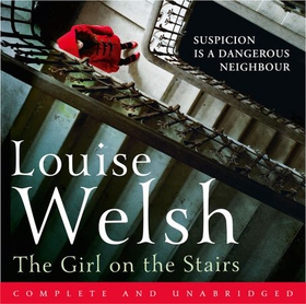The Girl on the Stairs - A Masterful Psychological Thriller (lydbok) av Louise Welsh