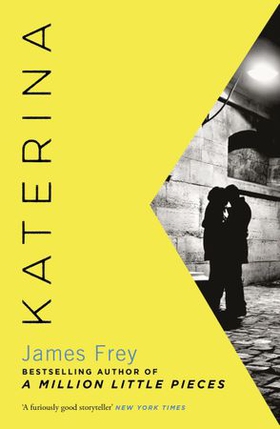 Katerina - The new novel from the author of the bestselling A Million Little Pieces (ebok) av James Frey