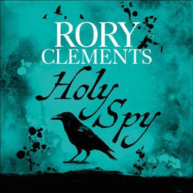 Holy Spy - John Shakespeare 6 (lydbok) av Rory Clements