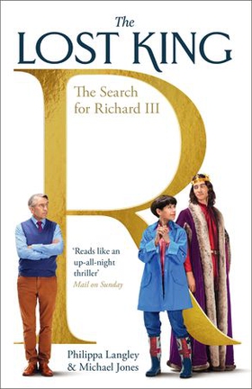 The Lost King - The Search for Richard III (ebok) av Philippa Langley