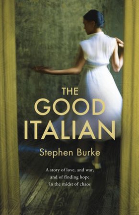 The Good Italian (ebok) av Stephen Burke