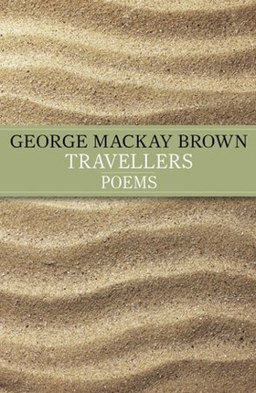 Travellers (ebok) av George Mackay Brown