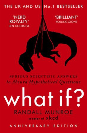 What If? - Serious Scientific Answers to Absurd Hypothetical Questions (ebok) av Randall Munroe