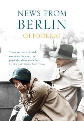 News from Berlin (ebok) av Otto de Kat