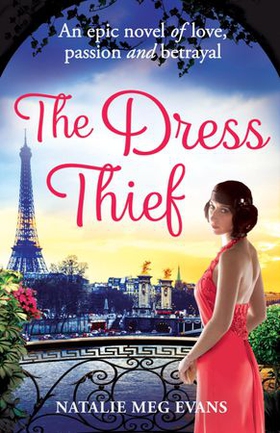 The Dress Thief - one secret could destroy everything she holds dear... (ebok) av Natalie Meg Evans