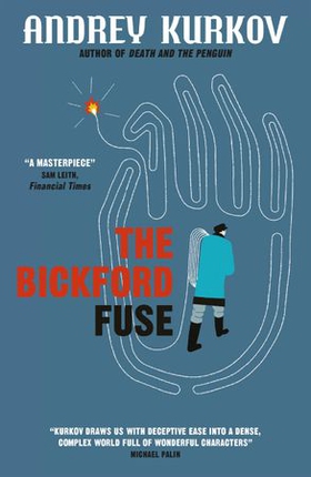 The Bickford Fuse (ebok) av Andrey Kurkov