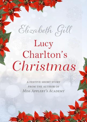 Lucy Charlton's Christmas (ebok) av Elizabeth Gill