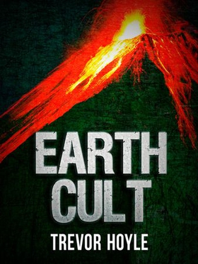 Earth Cult (ebok) av Trevor Hoyle