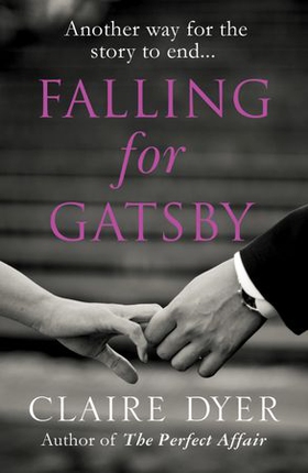 Falling for Gatsby (ebok) av Claire Dyer