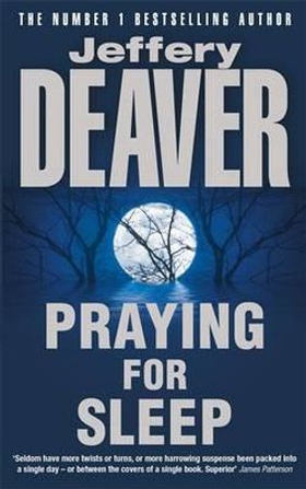 Praying for sleep (ebok) av Jeffery Deaver