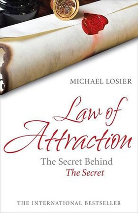 Law of Attraction - The Secret Behind 'The Secret' (ebok) av Michael Losier