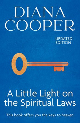 A Little Light On The Spiritual Laws (ebok) av Diana Cooper