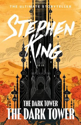 The Dark Tower VII: The Dark Tower - (Volume 7) (ebok) av Stephen King