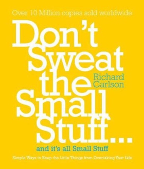 Don't Sweat the Small Stuff (ebok) av Richard Carlson