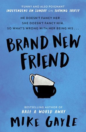 Brand New Friend (ebok) av Mike Gayle
