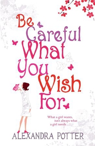 Be Careful What You Wish For (ebok) av Alexan