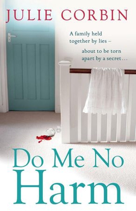 Do Me No Harm - A heart-pounding psychological thriller (ebok) av Julie Corbin