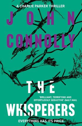 The Whisperers - Private Investigator Charlie Parker hunts evil in the ninth book in the globally bestselling series (ebok) av John Connolly
