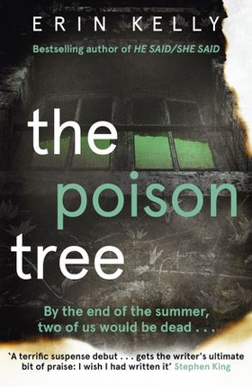 The Poison Tree - the addictive , twisty debut psychological thriller from the million-copy bestselling author (ebok) av Erin Kelly