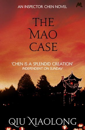 The Mao Case - Inspector Chen 6 (ebok) av Qiu Xiaolong