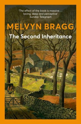 The Second Inheritance (ebok) av Melvyn Bragg
