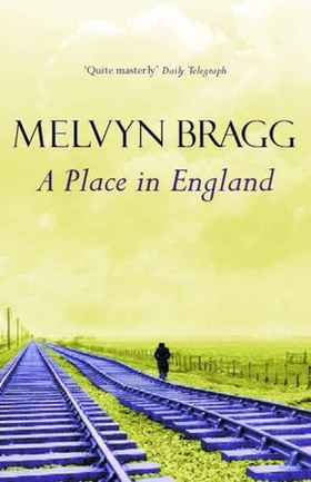 A Place in England (ebok) av Melvyn Bragg