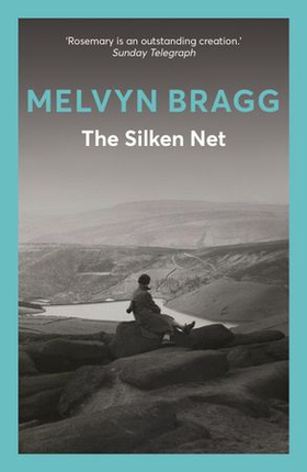 The Silken Net (ebok) av Melvyn Bragg
