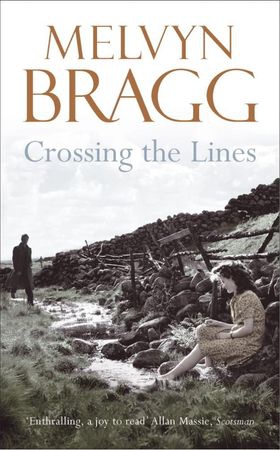 Crossing The Lines (ebok) av Melvyn Bragg