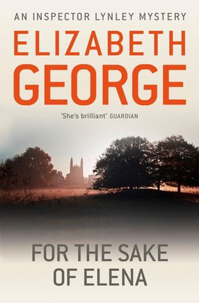 For The Sake Of Elena - An Inspector Lynley Novel: 5 (ebok) av Elizabeth George