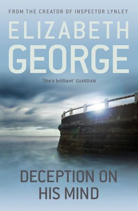 Deception on his Mind - Part of Inspector Lynley: 9 (ebok) av Elizabeth George