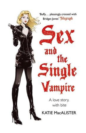 Sex and the Single Vampire (Dark Ones Book Two) (ebok) av Katie MacAlister