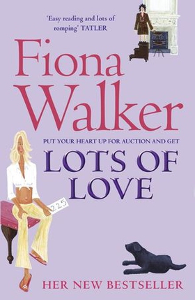 Lots of Love (ebok) av Fiona Walker
