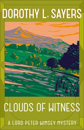 Clouds of Witness - From 1920 to 2023, classic crime at its best (ebok) av Dorothy L Sayers