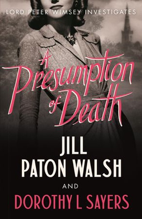 A Presumption of Death - A Gripping World War II Murder Mystery (ebok) av Jill Paton Walsh