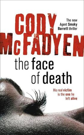 The Face of Death - Smoky Barrett, Book 2 (ebok) av Cody Mcfadyen