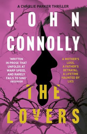 The Lovers - Private Investigator Charlie Parker hunts evil in the eighth book in the globally bestselling series (ebok) av John Connolly